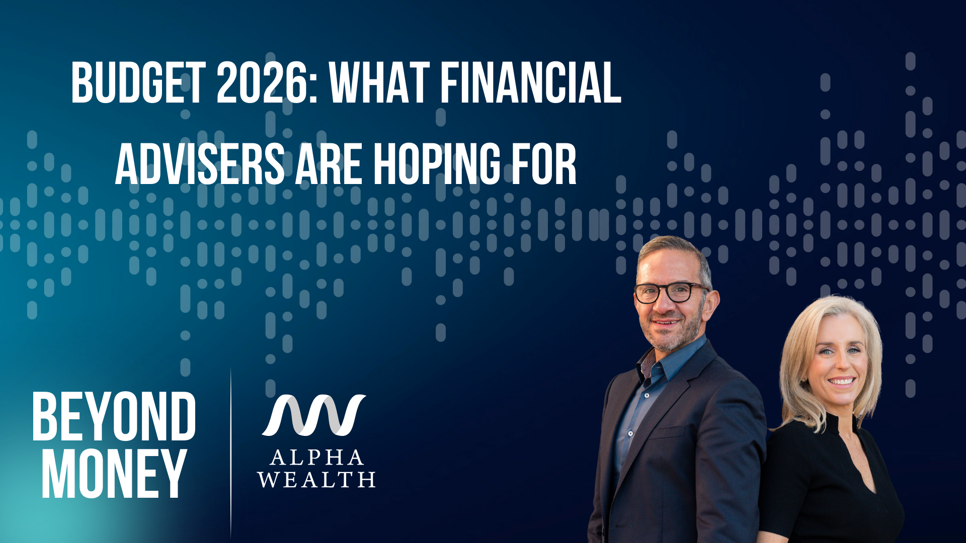 Budget 2026: What Financial Advisers Are Hoping For