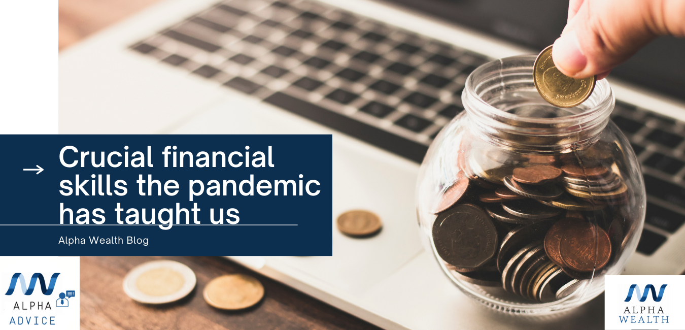 Crucial financial skills the pandemic has taught us