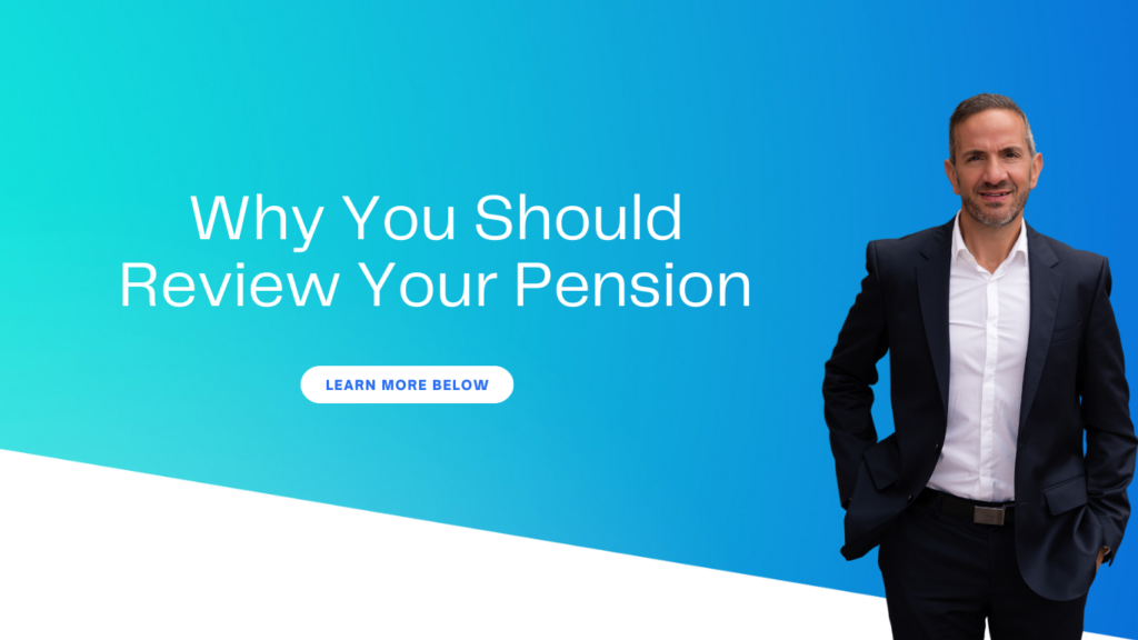 Why You Should Review Your Pension