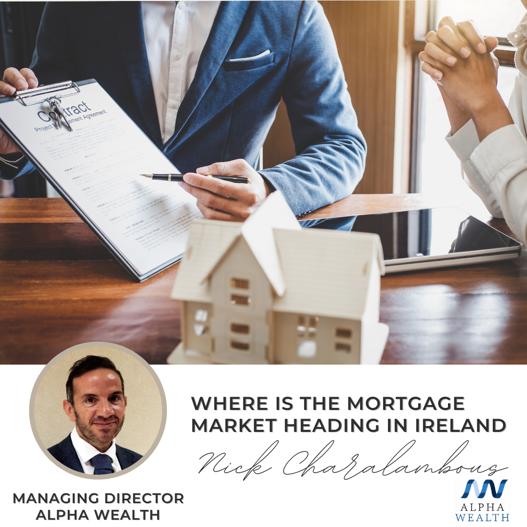 Where is the mortgage market heading in Ireland?