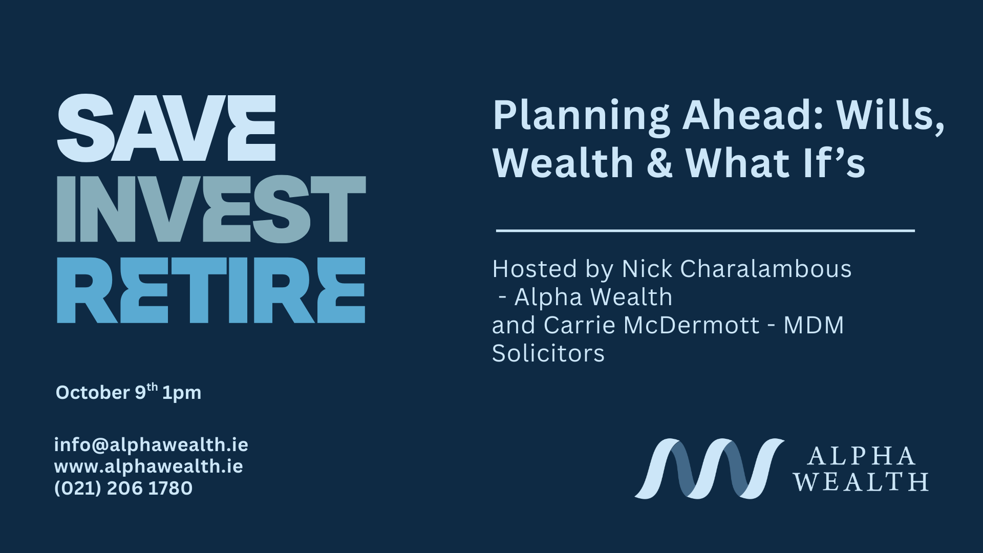 Planning Ahead: Wills, Wealth & What If’s – Hosted by Nick Charalambous and Carrie McDermott