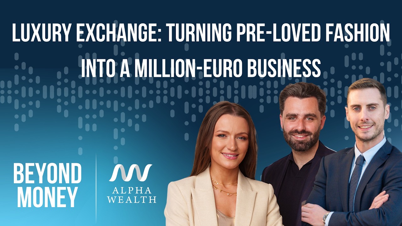 Luxury Exchange: Turning Pre-Loved Fashion into a Million-Euro Business